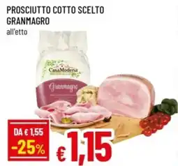 Famila Prosciutto cotto scelto granmagro offerta