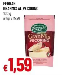 Famila Ferrari granmix al pecorino offerta