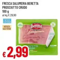 Famila Fresca salumeria beretta prosciutto crudo offerta