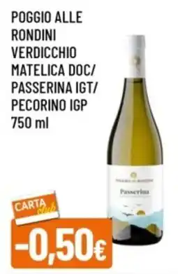 Famila Poggio alle rondini verdicchio matelica doc/ passerina igt/ pecorino igp offerta