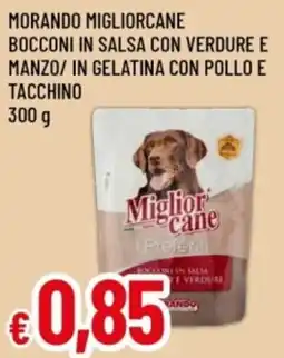 Famila Morando migliorcane bocconi in salsa con verdure e manzo/ in gelatina con pollo e tacchino offerta