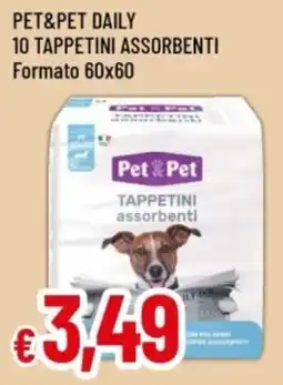 Famila Pet&pet daily 10 tappetini assorbenti offerta