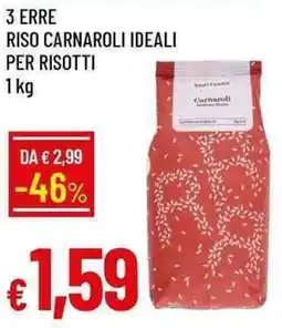 Galassia 3 erre riso carnaroli ideali per risotti offerta