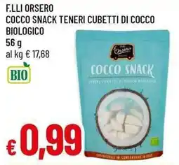 Galassia F.lli orsero cocco snack teneri cubetti di cocco biologico offerta