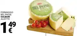 Supermercati Gulliver Formaggio bel paese GALBANI offerta