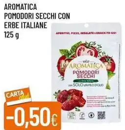 Galassia Aromatica pomodori secchi con erbe italiane offerta