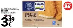 Supermercati Gulliver Filetti di platessa FROSTA offerta