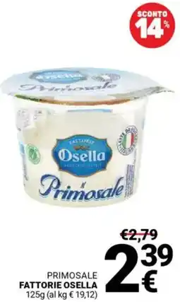 Supermercati Gulliver Primosale FATTORIE OSELLA offerta