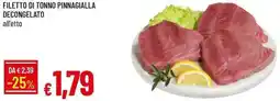 Galassia Filetto di tonno pinnagialla decongelato offerta