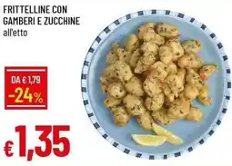 Galassia Frittelline con gamberi e zucchine offerta