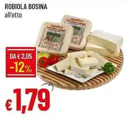 Galassia Robiola bosina offerta