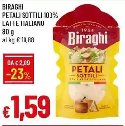 Galassia Biraghi petali sottili 100% latte italiano offerta