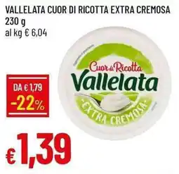 Galassia Vallelata cuor di ricotta extra cremosa offerta