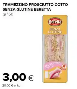 Tigre Tramezzino prosciutto cotto senza glutine BERETTA offerta