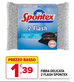 Iperal Fibra delicata 2 flash spontex offerta