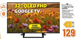 Ipercoop SMART TECH TV QLED 32" FHD 32QG0IV offerta