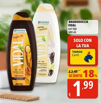 Tigros Bagnodoccia vidal offerta