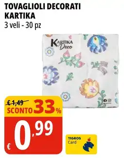 Tigros Tovaglioli decorati kartika offerta