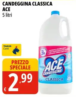 Tigros Candeggina classica ace offerta