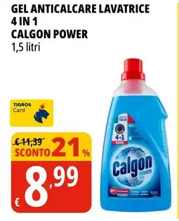 Tigros Gel anticalcare lavatrice 4in1 calgon power offerta