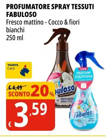 Tigros Profumatore spray tessuti fabuloso offerta