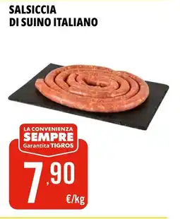 Tigros Salsiccia di suino italiano offerta