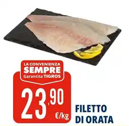 Tigros Filetto di orata offerta