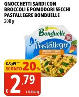 Tigros Gnocchetti sardi con broccoli e pomodori secchi pastallegre bonduelle offerta