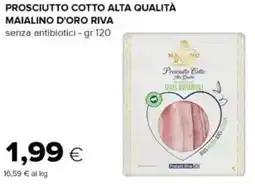 Oasi Prosciutto cotto alta qualità MAIALINO D'ORO RIVA offerta