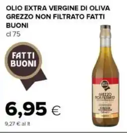 Oasi Olio extra vergine di oliva grezzo non filtrato FATTI BUONI offerta