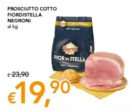 Migross Supermercati e Market Prosciutto cotto fiordistella NEGRONI offerta