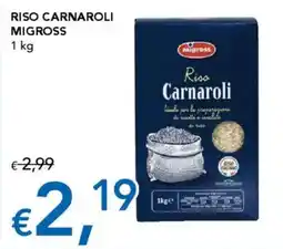 Migross Supermercati e Market Riso carnaroli MIGROSS offerta