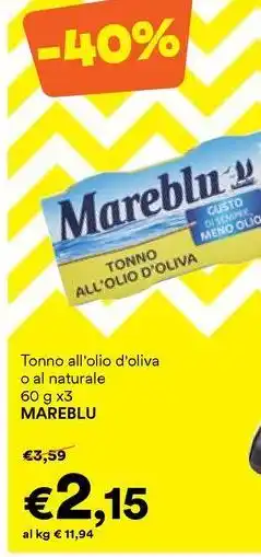 Unes Tonno all'olio d'oliva o al o al naturale MAREBLU offerta