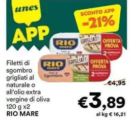 Unes Filetti di sgombro grigliati al naturale o all'olio extra vergine di oliva RIO MARE offerta