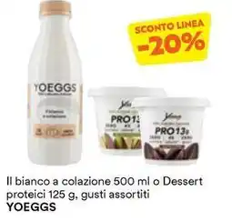 Unes Il bianco a colazione o Dessert proteici YOEGGS offerta