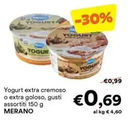 Unes Yogurt extra cremoso o extra goloso MERANO offerta