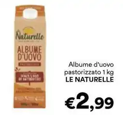 Unes Albume d'uovo pastorizzato LE NATURELLE offerta