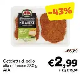 Unes Cotoletta di pollo alla milanese AIA offerta