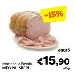 Unes Mortadella Favola MEC PALMIERI offerta