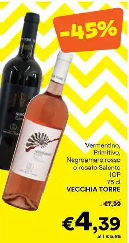 Unes Vermentino, Primitivo, Negroamaro rosso o rosato Salento IGP VECCHIA TORRE offerta