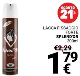 Supermercati Gulliver Lacca fissaggio forte SPLEND'OR offerta