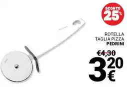 Supermercati Gulliver Rotella taglia pizza PEDRINI offerta