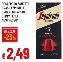 Galassia Segafredo zanetti brasile/perù le origini 10 capsule compatibili nespresso offerta