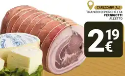 Supermercati Gulliver Trancio di porchetta PERNIGOTTI offerta
