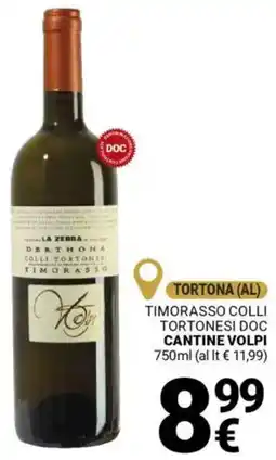 Supermercati Gulliver Timorasso colli tortonesi doc CANTINE VOLPI offerta