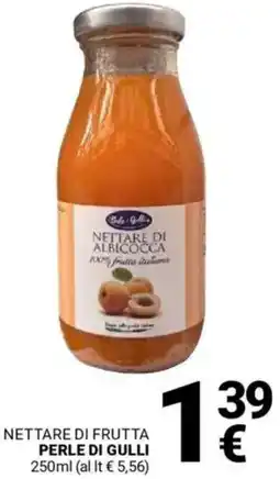 Supermercati Gulliver Nettare di frutta PERLE DI GULLI offerta