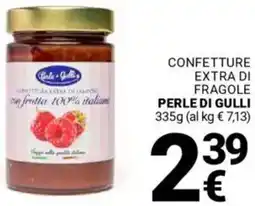 Supermercati Gulliver Confetture extra di fragole PERLE DI GULLI offerta
