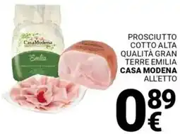 Supermercati Gulliver Prosciutto cotto alta qualità gran terre emilia CASA MODENA offerta