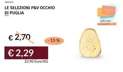 Prezzemolo e Vitale Le selezioni p&v occhio di puglia offerta