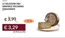 Prezzemolo e Vitale Le selezioni p&v amatrice pecorino stagionato offerta
